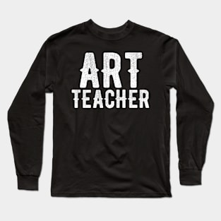 Art teacher Long Sleeve T-Shirt